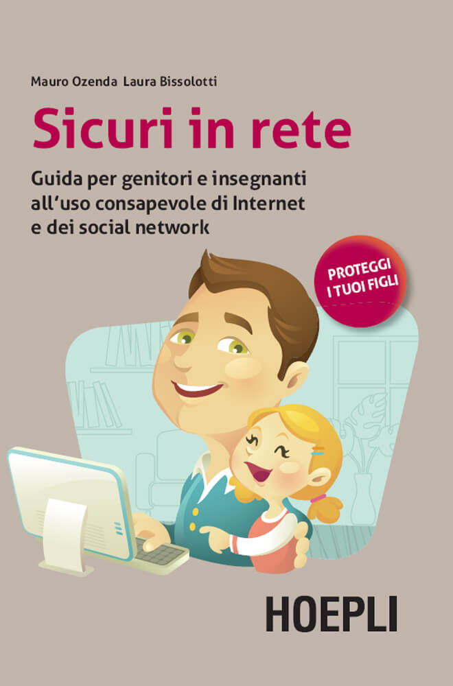 Sicuri in Rete: un manuale di difesa per i Genitori